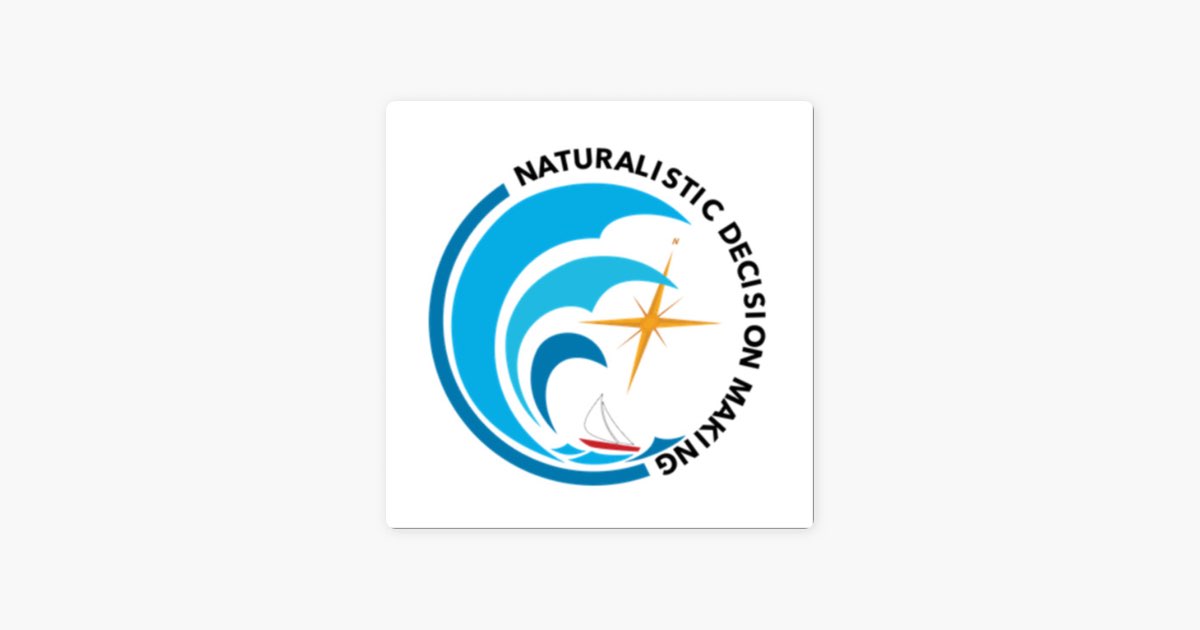 Gary Klein on Naturalistic Decision Making