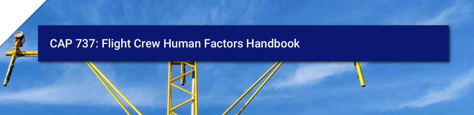 CAP 737: Flight Crew Human Factors Handbook (Feb.2023 ed.)